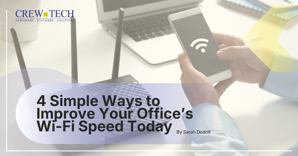 4 Simple Ways to Improve Your Office’s Wi‑Fi Speed Today